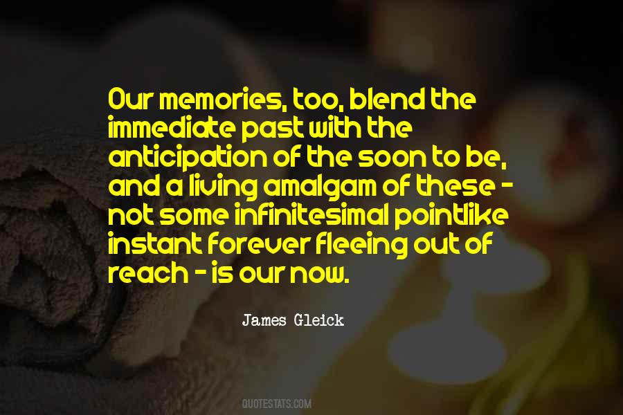 Our Memories Quotes #1384957