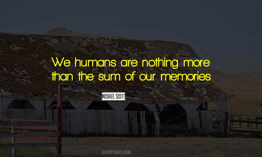 Our Memories Quotes #1524151