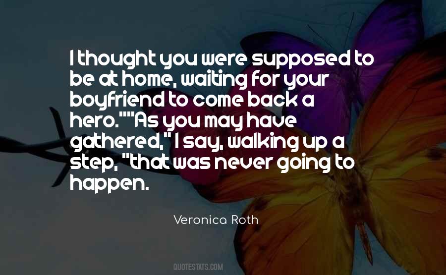 Quotes About Waiting For Something That May Never Happen #702902