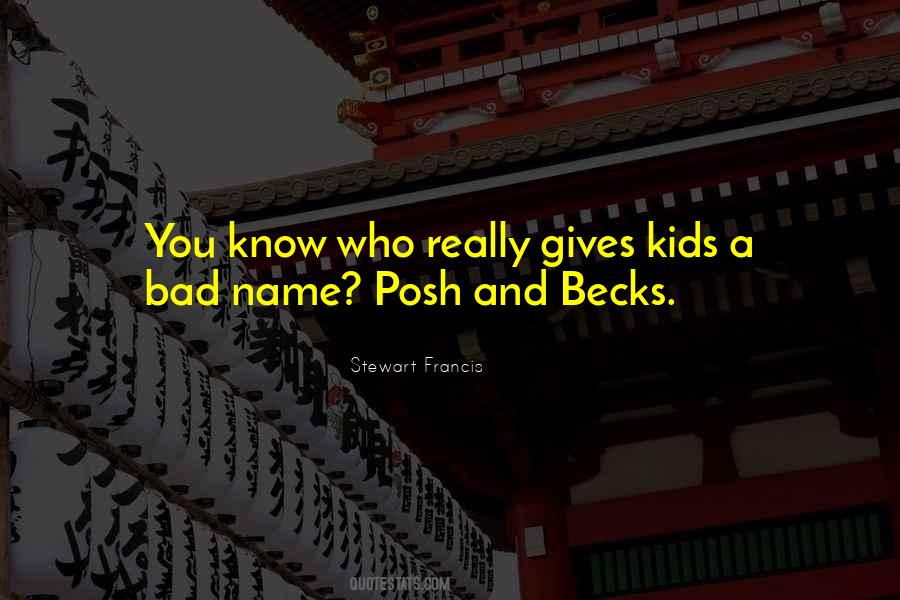 Bad Name Quotes #182588