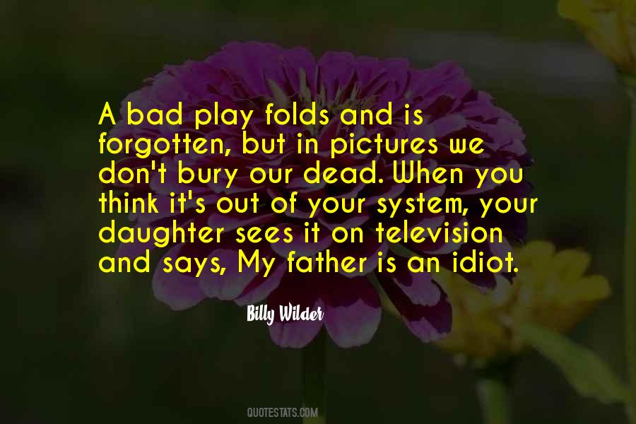 Quotes About A Bad Father #672530