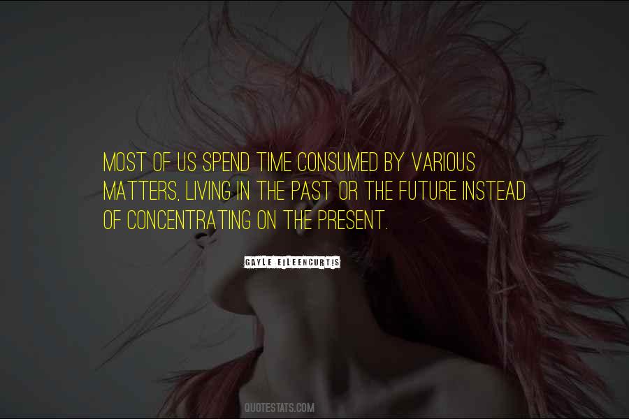 Quotes About Living In The Past #1560623