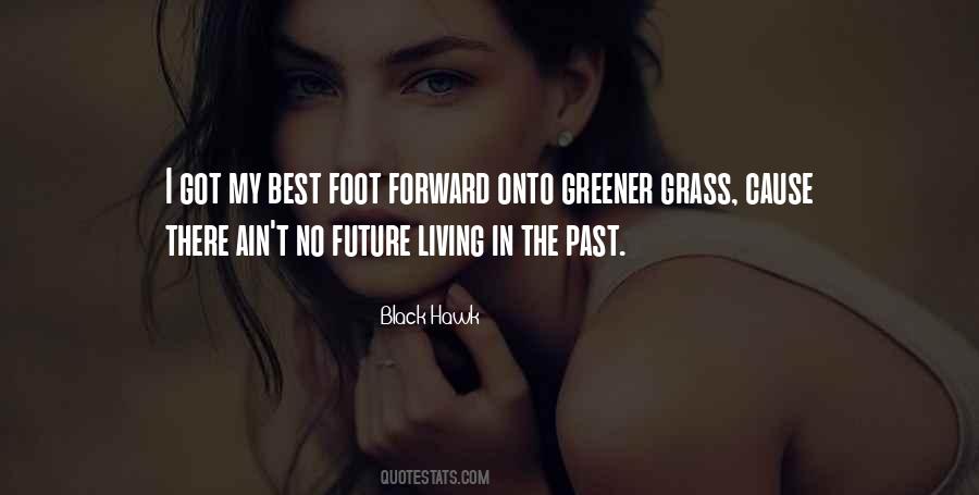 Quotes About Living In The Past #808568