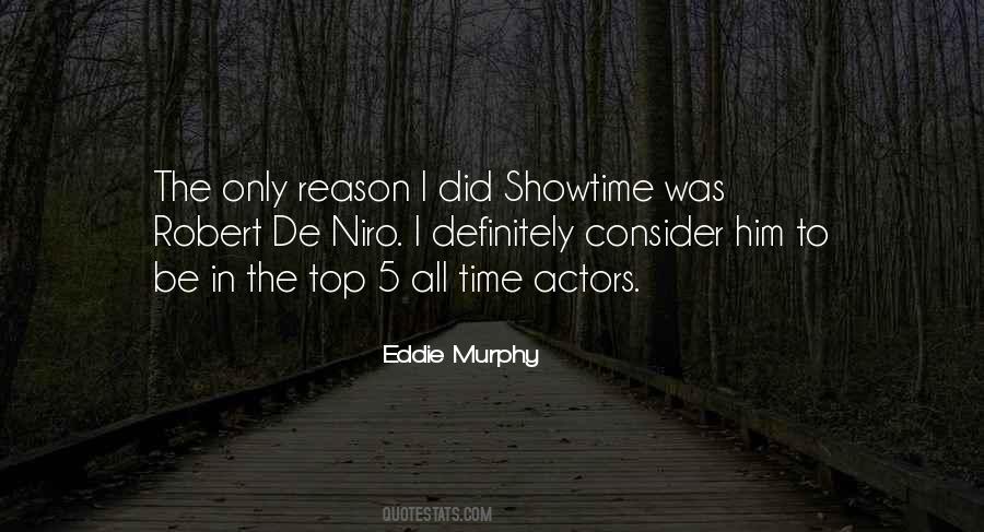 Quotes About Showtime #915716