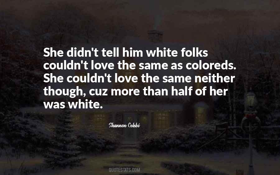 Quotes About Coloreds #483891