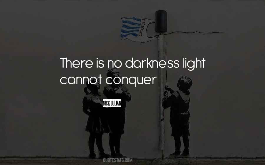 Quotes About Light Darkness #34113