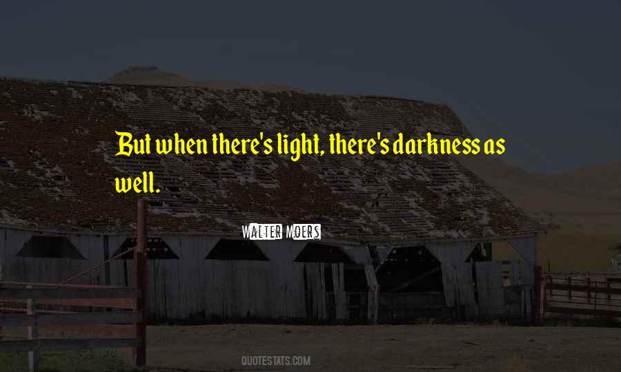 Quotes About Light Darkness #34752