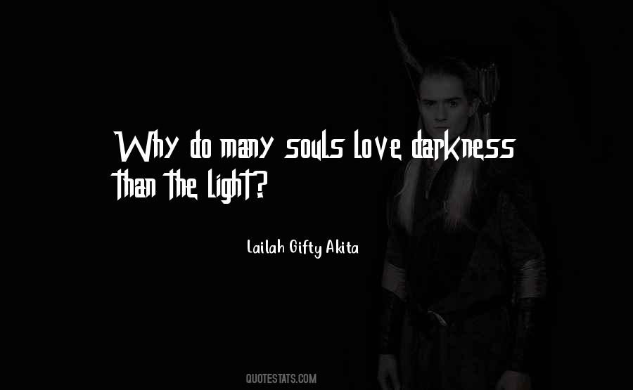 Quotes About Light Darkness #53985