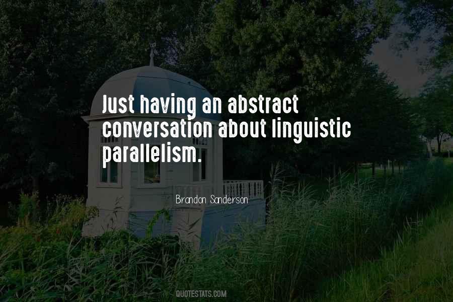 Quotes About Parallelism #884558
