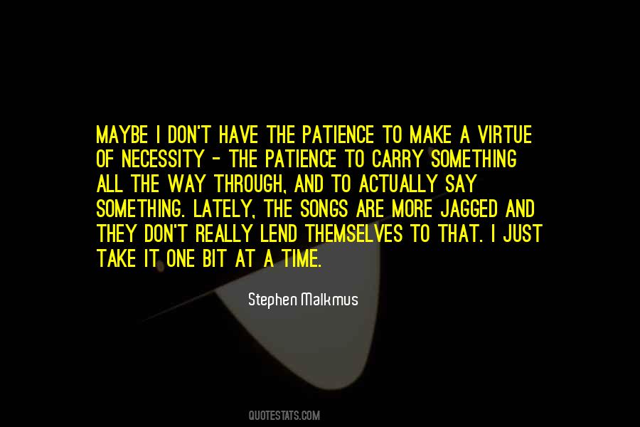 Virtue Of Patience Quotes #532712
