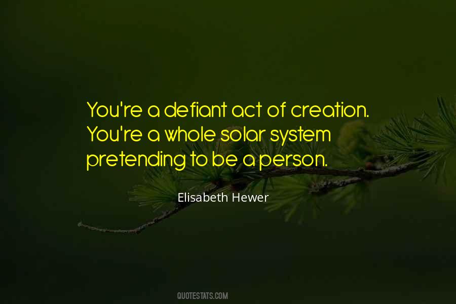Act Of Creation Quotes #1221005