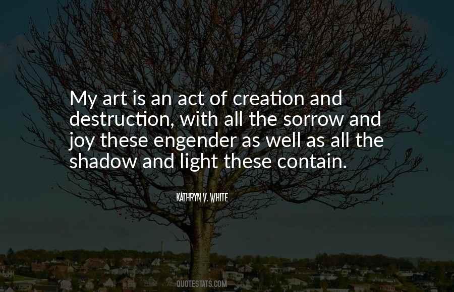 Act Of Creation Quotes #1575304