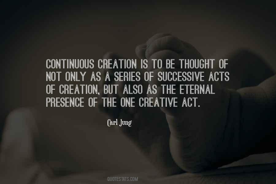 Act Of Creation Quotes #389560