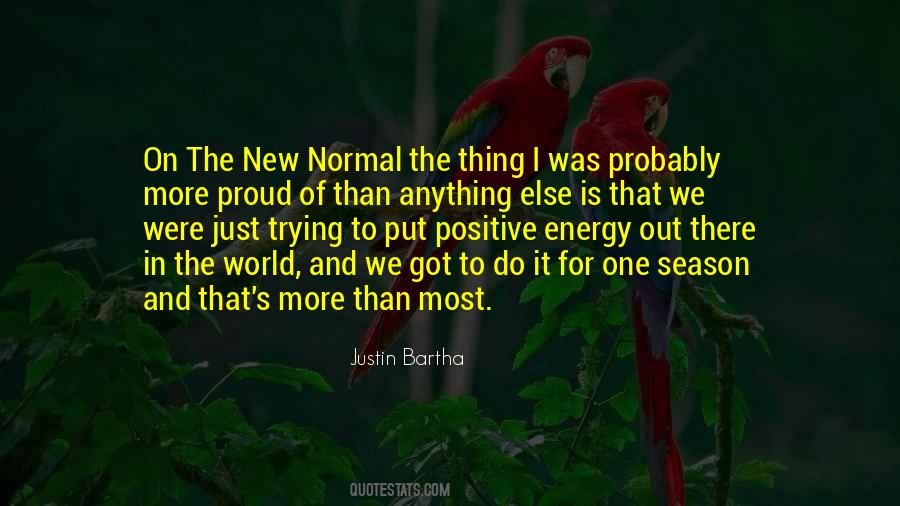 Energy We Put Out Quotes #1224934