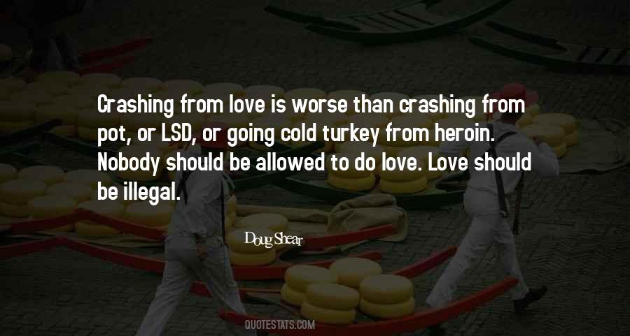 Love Should Be Quotes #636340