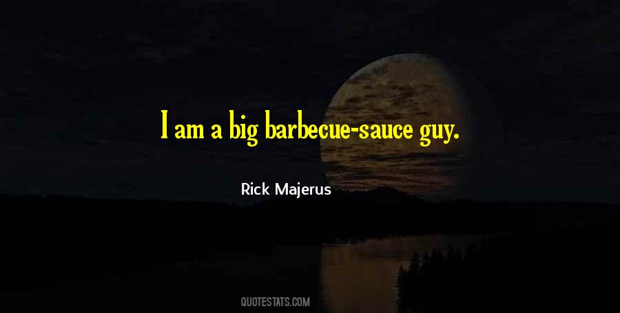 Quotes About Barbecue Sauce #981215