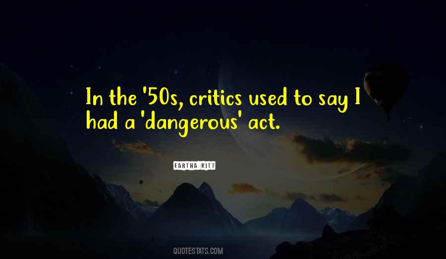 To The Critics Quotes #297700