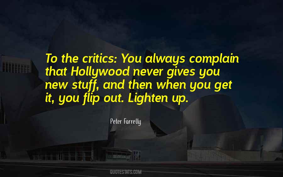 To The Critics Quotes #367986