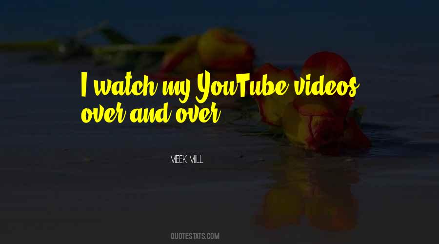Youtube Videos Quotes #1344692