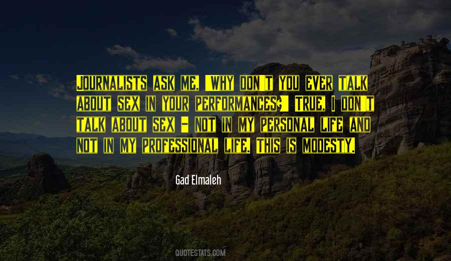 Ask Me Why Quotes #1045881