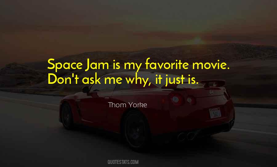 Ask Me Why Quotes #1083845