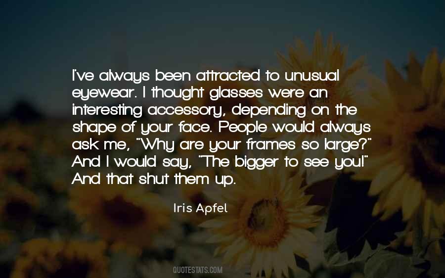 Ask Me Why Quotes #1274484