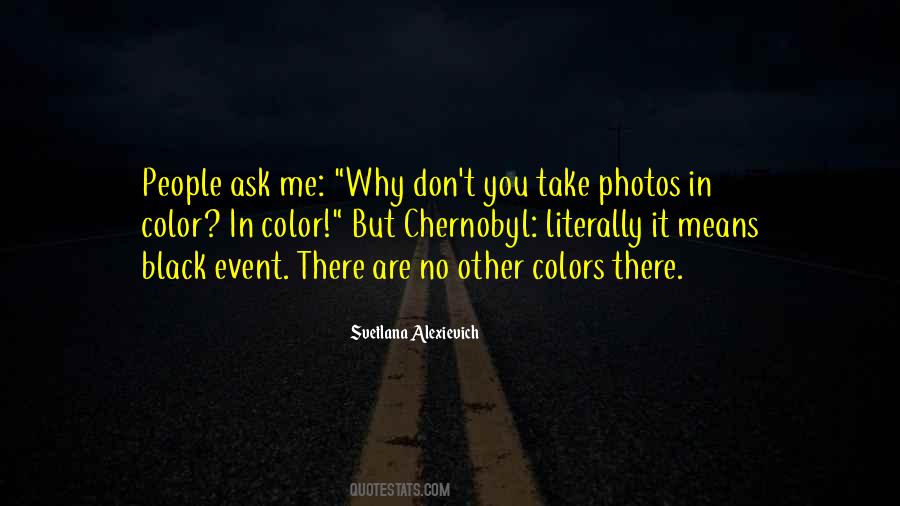 Ask Me Why Quotes #1477915