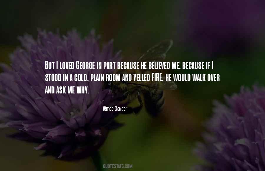 Ask Me Why Quotes #1727586