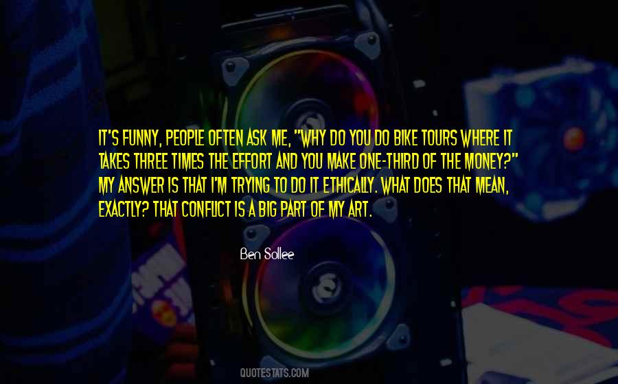 Ask Me Why Quotes #266267