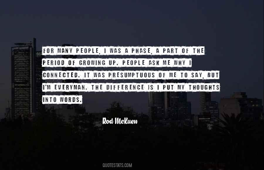 Ask Me Why Quotes #355220