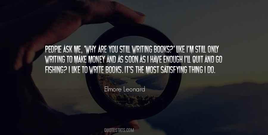 Ask Me Why Quotes #413574