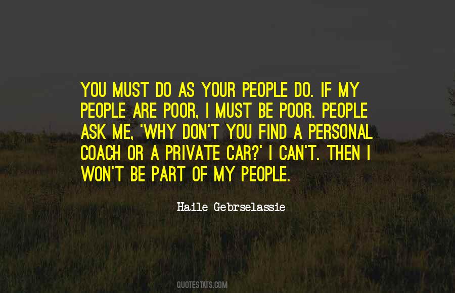Ask Me Why Quotes #565137