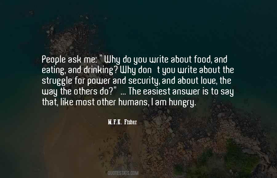 Ask Me Why Quotes #585118