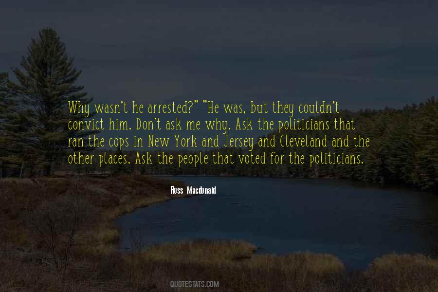 Ask Me Why Quotes #740559