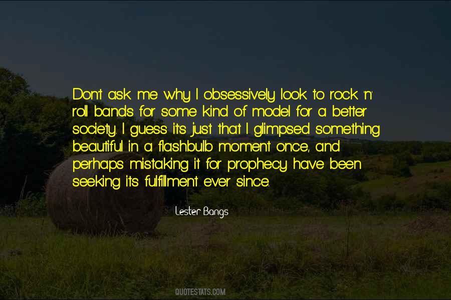 Ask Me Why Quotes #803407