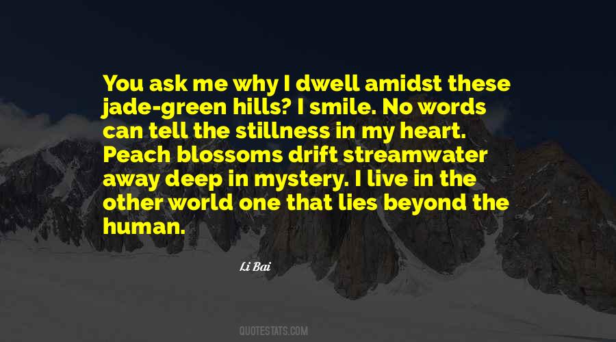 Ask Me Why Quotes #838937