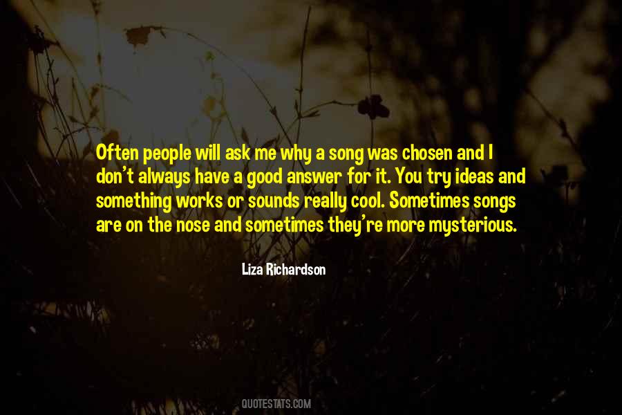 Ask Me Why Quotes #977329