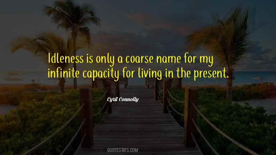 Quotes About Living In The Present #1039504