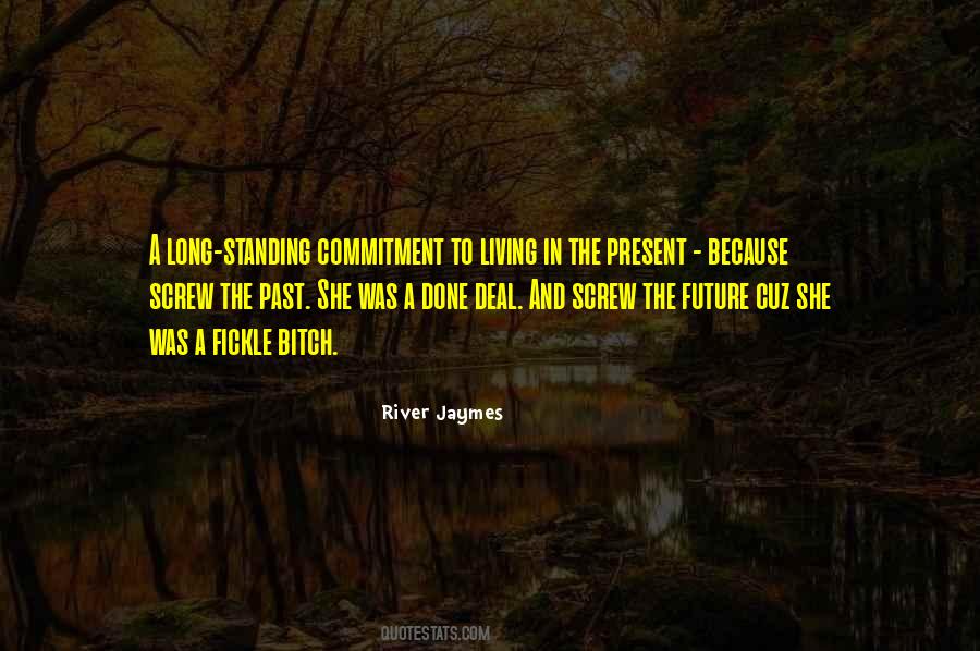Quotes About Living In The Present #1123964