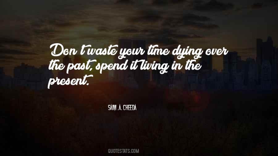 Quotes About Living In The Present #1167239