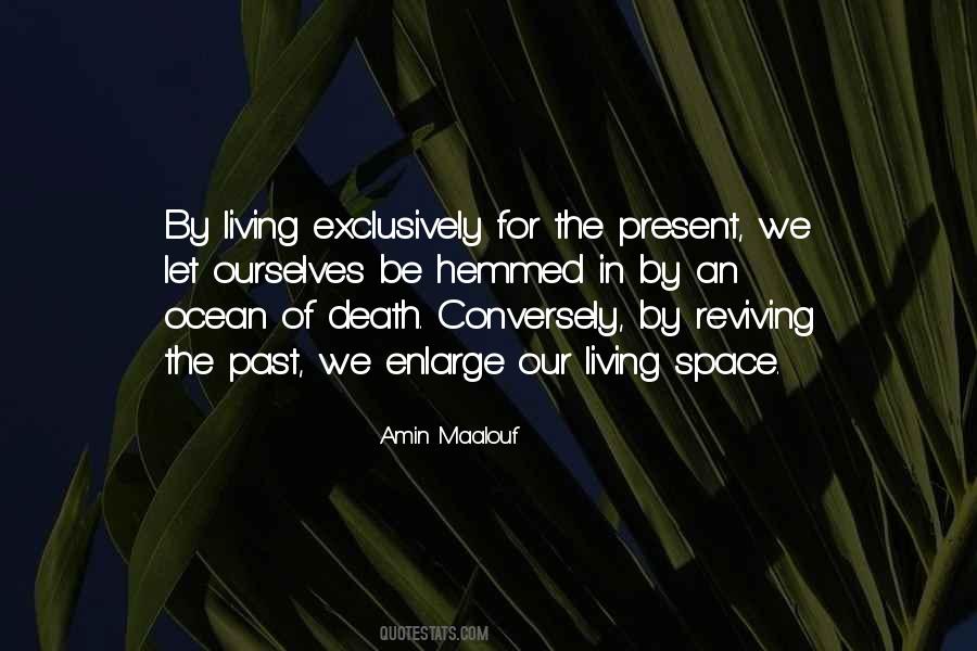 Quotes About Living In The Present #136495