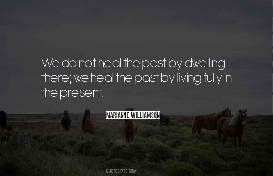 Quotes About Living In The Present #137917