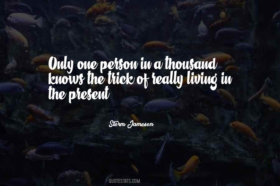 Quotes About Living In The Present #1638131