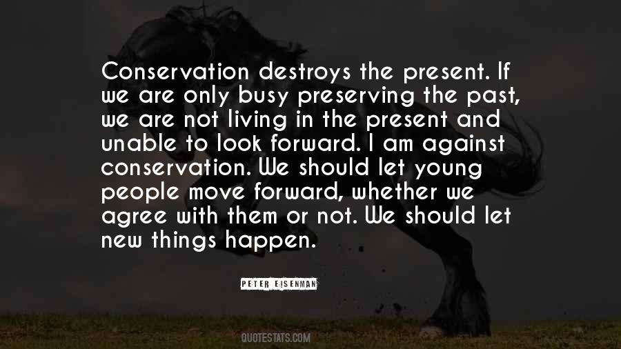 Quotes About Living In The Present #1660639