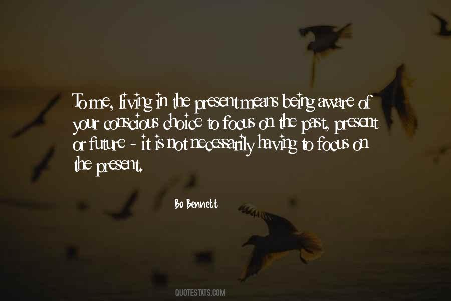 Quotes About Living In The Present #1702677