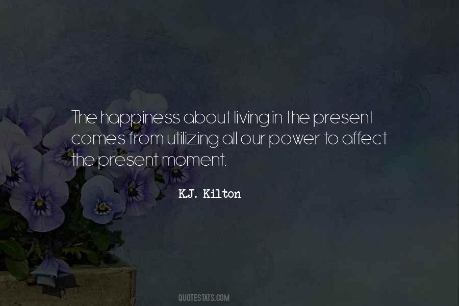 Quotes About Living In The Present #1763849