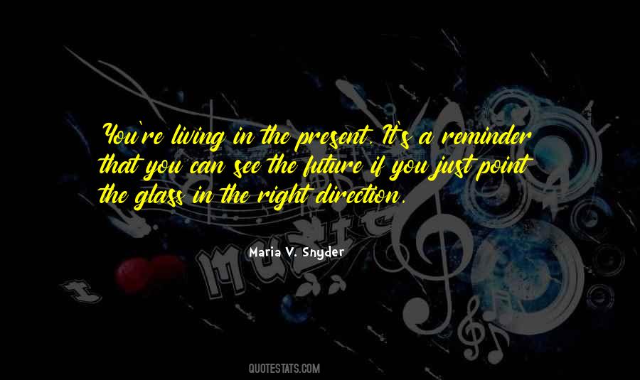 Quotes About Living In The Present #177062