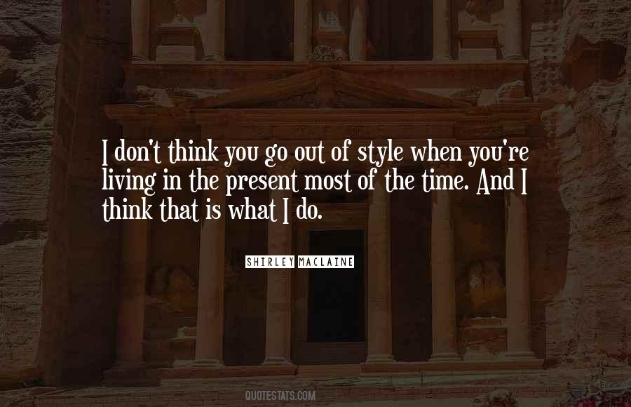 Quotes About Living In The Present #1792665