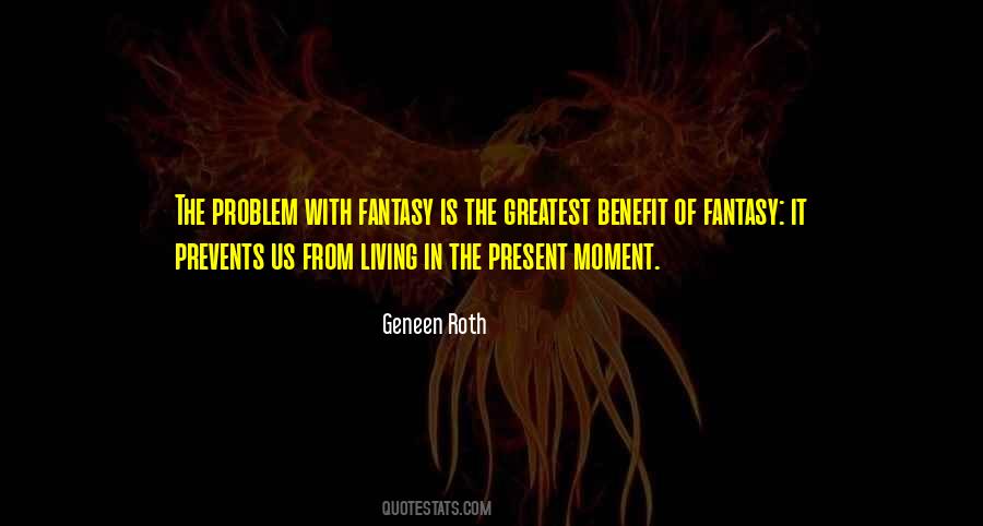 Quotes About Living In The Present #1871372