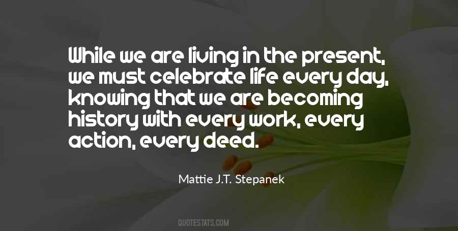 Quotes About Living In The Present #253189